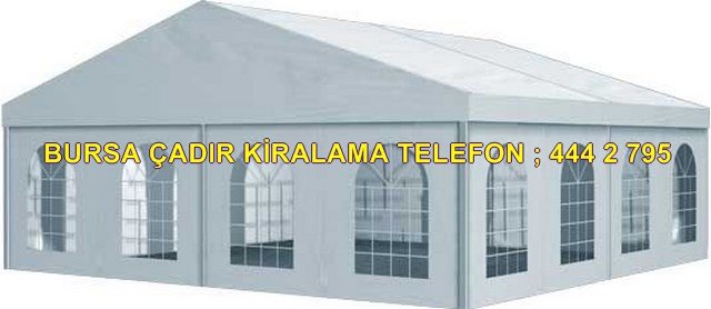 Bursa çadır kiralama fiyatları modelleri