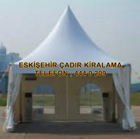 Eskişehir kiralama çardak çadır