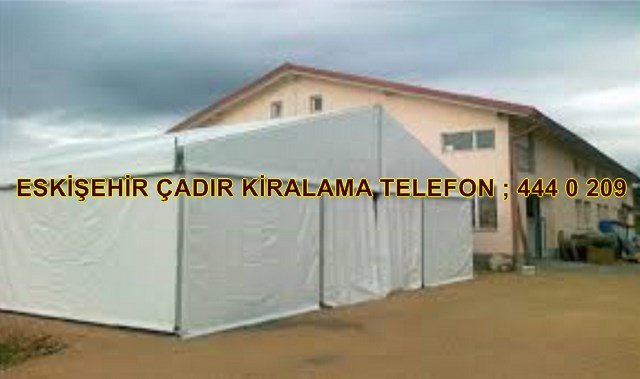 Eskişehir kiralık çadır firması fiyatları