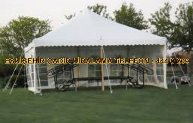 Eskişehir ucuz çadır kiralama çeşitleri
