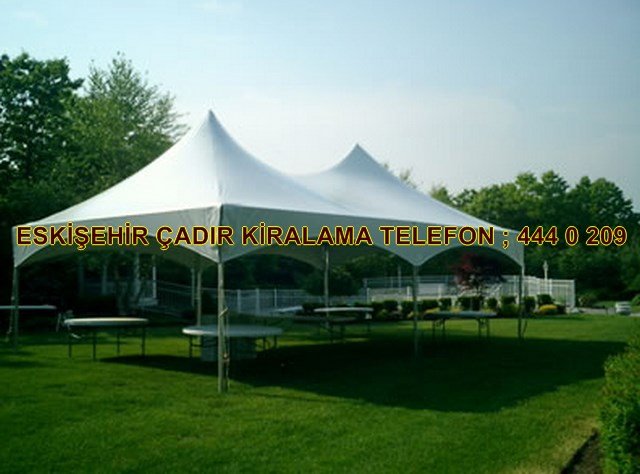 Eskişehir çadır kiralama çeşitleri resimleri