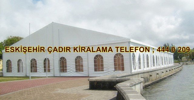 Eskişehir çadır kiralayan firmalar