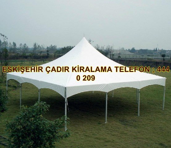 Eskişehir çadır çardak kamelya kiralama