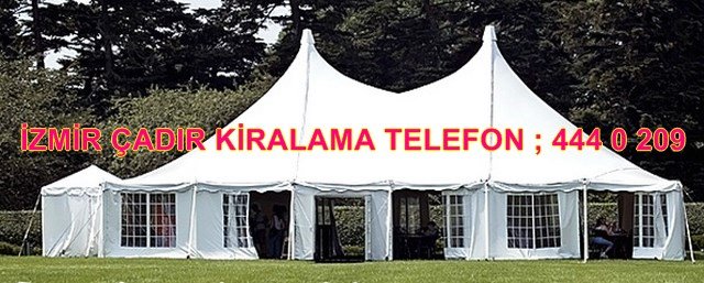 İzmir Büyük Çadır kiralama